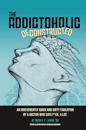 **BULK ORDER** The OG "Addictoholic Deconstructed" (Paperback)