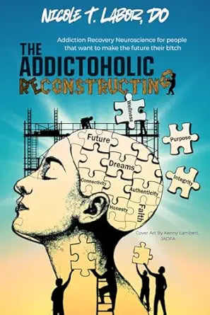 Addictoholic Reconstructing- Paperback